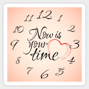 Now is your time clock Sticker